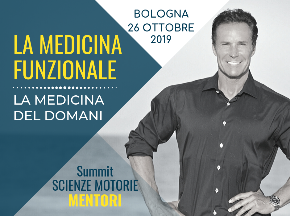 LA MEDICINA FUNZIONALE : la Medicina del domani – 26 ottobre 2019 – Bologna