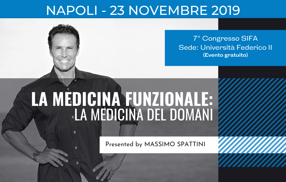 LA MEDICINA FUNZIONALE: la Medicina del domani – Napoli 23 novembre 2019